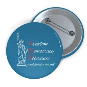 Freedom Democracy Tolerance And Justice For All Print Brooch