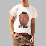 Funny Trump Kiss My Ass Shirt