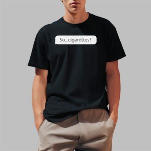 SoCigarettes Shirt 0 1