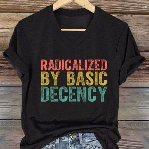 Women's Radicalized by Basic Decency Print V-Neck T-Shirt