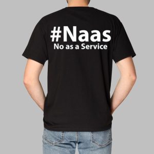 Naas No As A Service Shirt 1