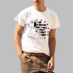 I Am A Patient Boy I Wait I Wait I Wait I Wait Shirt