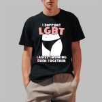 I Support Lgbt Ladies Growing Bush Together Shirt