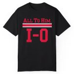Jeremiah Smith and Brandon Buckeyes All to Him I-O Shirt