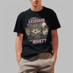 Lesbians Eat What V2 Shirt
