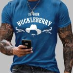 Men's Retro I'm Your Huckleberry Print T-Shirt