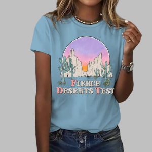 Women's Fierce Deserts Test Print Round Neck T-Shirt