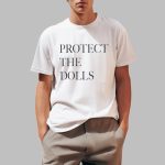 Pedro Pascal Protect The Dolls Shirt