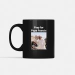 Pray For Pope Francis Mug