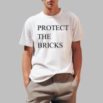 Protect The Bricks Shirt