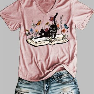 Womens Cat Is He Dead Yet V neck T shirt 1