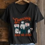 Women's Democracy Has No King V-Neck Shirt