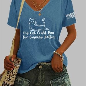 Women's FDT My Cat Could Run The Country Better Print V-Neck T-Shirt