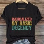 Women's FDT RADICALIZED BY BASIC DECENCY Printed V-Neck T-Shirt