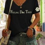 Women's Feeling Dog Tired Print V Neck Casual T-Shirt
