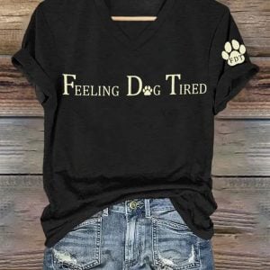 Women's Feeling Dog Tired Printed T-Shirt