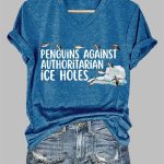 Women's Penguins Against Authoritarian Ice Holes Printed V Neck T-shirt