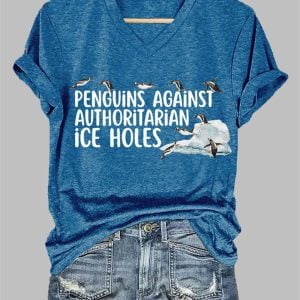 Womens Penguins Against Authoritarian Ice Holes Printed V Neck T shirt 1