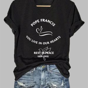 Womens Pope Francis You Live In Our Hearts Rest In Peace Print Casual T Shirt 1