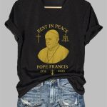 Women's Rest In Peace Pope Francis 1936 2025 Print Casual T-Shirt