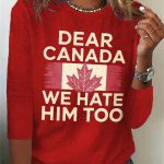 Women's Retro Dear Canada We Hate Him Too Sweatshirt