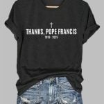 Women's Thanks Pope Francis 1936-2025 Print Casual T-Shirt