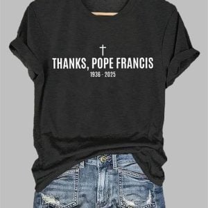 Women's Thanks Pope Francis 1936-2025 Print Casual T-Shirt