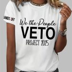 Women's We the People Veto Project 2025 Print Casual T-Shirt