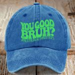 You Good Bruh Mental Health Matters Print Baseball Cap