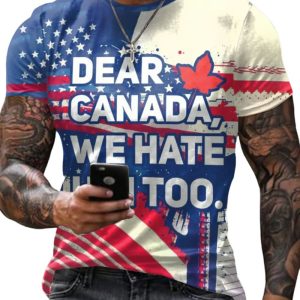 Men's Dear Canada We Hate Him Too Print Shirt