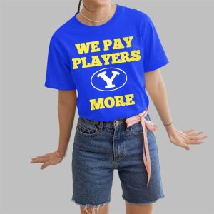 We Pay Players More Shirt 0 1