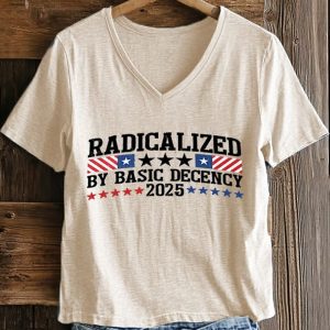 Radicalized By Basic Decency 2025 V neck Shirt 1