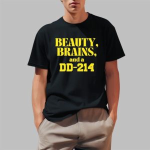Beauty Brains And A DD-214 Shirt