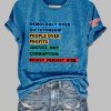 Democracy Over Dictatorship People Over Profits Justice Not Corruption Resist Persist Rise Print T Shirt 4