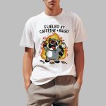 Fueled By Caffeine Rage Shirt