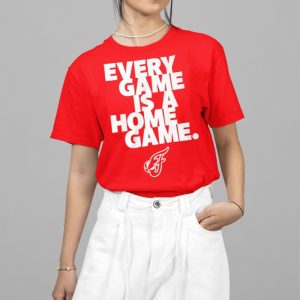 Every Game Is A Home Game Shirt 5 2