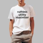 Joe Weisenthal Ruthless Utility Maximiser Shirt