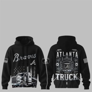 2025 Braves Nation Truck Driver Appreciation Week Hoodie 1