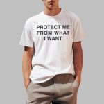 Rosalia Wearing Protect Me From What I Want Shirt