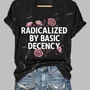 Women's Fashion Radicalized by Basic Decency Printed T-Shirt