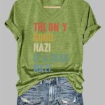 Women's The On Y Good Nazi Is A Dead Nazi Printed T-Shirt
