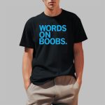 Words On Boobs Shirt