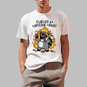 Fueled By Caffeine Rage Shirt 0 1