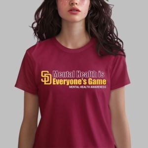Padres Mental Health Is Everyone's Game Shirt