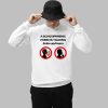 A Schizophrenic Homo Is Talking Listen And Learn Shirt 1 1