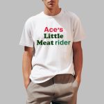 Ace's Little Meat Rider Shirt
