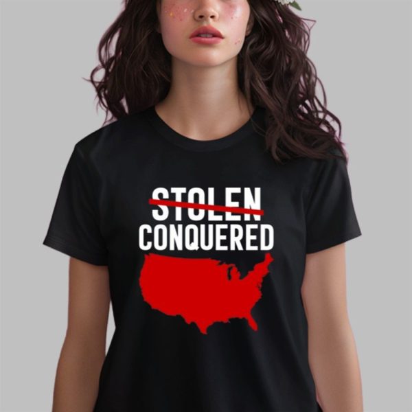 America Stolen Conquered Shirt 0 2