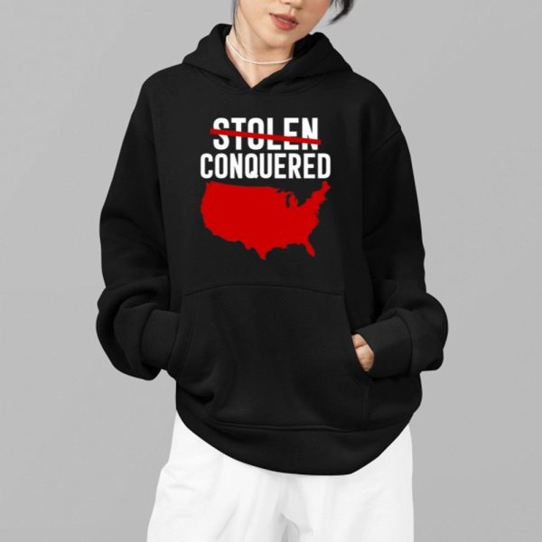 America Stolen Conquered Shirt 2 1