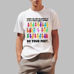 Do Your Part Every Cig You Do Smoke Is A Cig A Child Can't Smoke Shirt