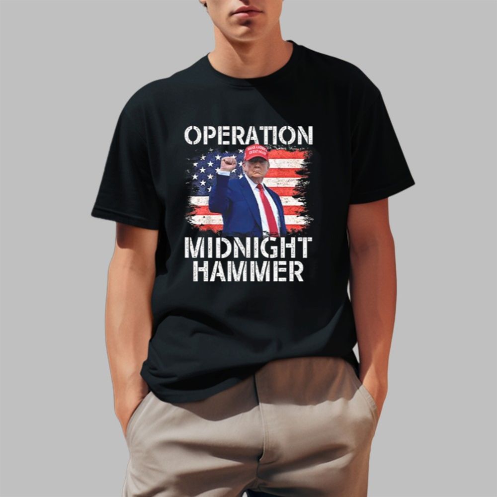 Donald Trump Operation Midnight Hammer USA Flag Shirt 0 1 Donald Trump Operation Midnight Hammer USA Flag Shirt 0 1
